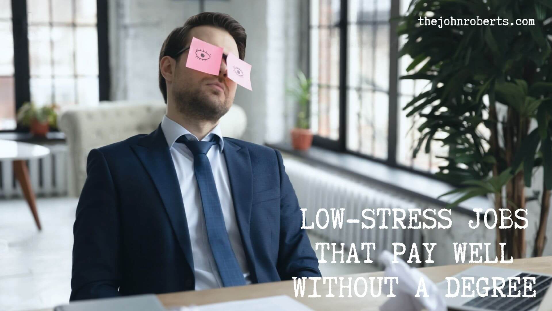 Low-stress Jobs That Pay Well without a Degree